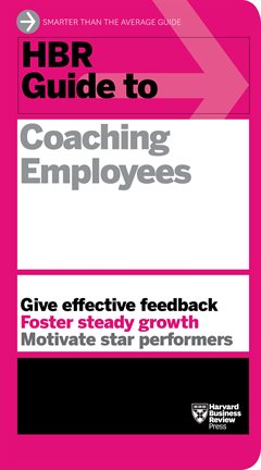 Cover image for HBR Guide to Coaching Employees