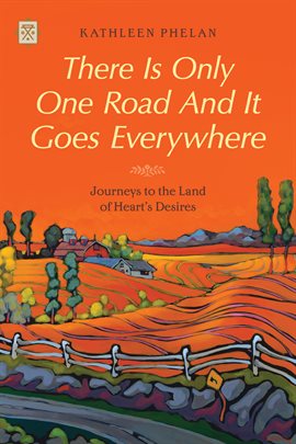 Cover image for There is Only One Road and it Goes Everywhere