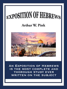 Cover image for An Exposition of Hebrews