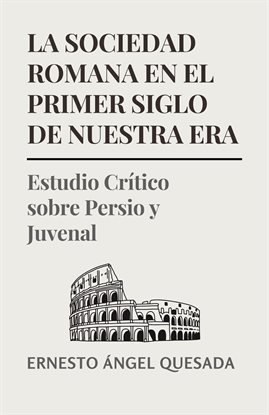 Cover image for La Sociedad Romana en el Primer Siglo de Nuestra Era
