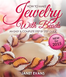 Imagen de portada para How to Make Jewelry with Beads: An Easy & Complete Step by Step Guide