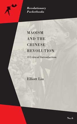 Cover image for Maoism and the Chinese Revolution
