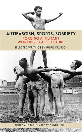 Imagen de portada para Antifascism, Sports, Sobriety