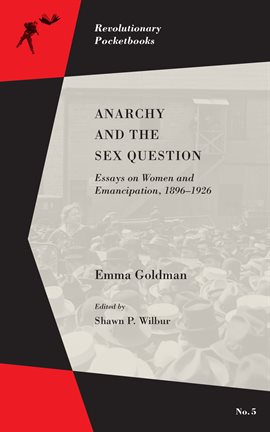 Cover image for Anarchy and the Sex Question
