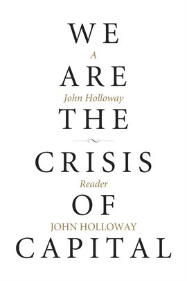 Cover image for We Are the Crisis of Capital