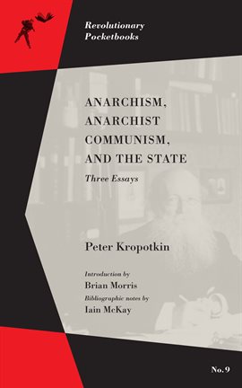 Cover image for Anarchism, Anarchist Communism, and The State
