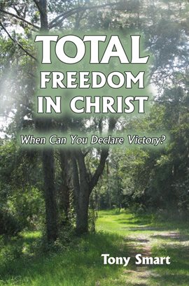 Cover image for Total Freedom in Christ