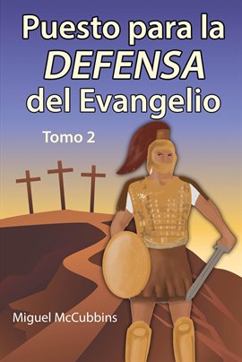 Cover image for Puesto para la Defensa del Evangelio, Tomo 2