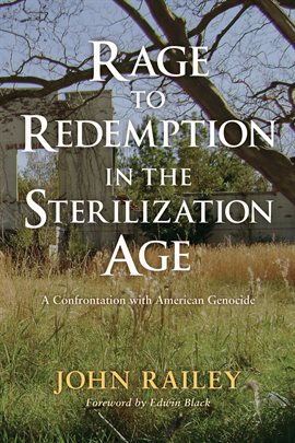 Cover image for Rage to Redemption in the Sterilization Age