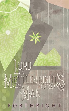 Lord Mettlebright's Man