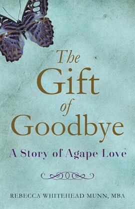 Cover image for The Gift of Goodbye