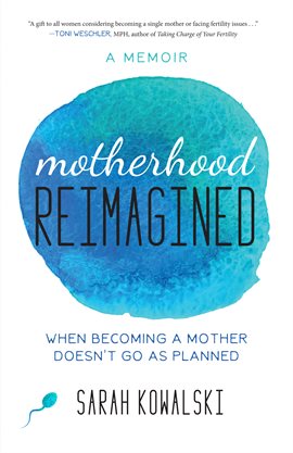 Cover image for Motherhood Reimagined