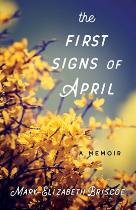 Cover image for The First Signs of April