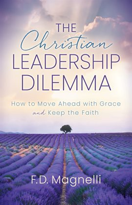 Cover image for The Christian Leadership Dilemma