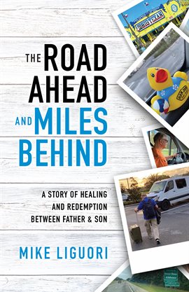 Cover image for The Road Ahead and Miles Behind