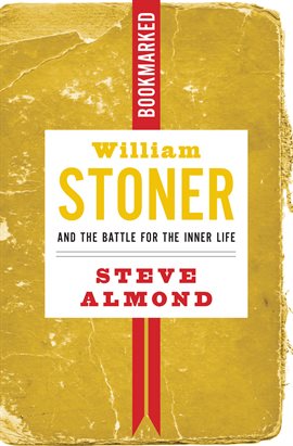 Imagen de portada para William Stoner and the Battle for the Inner Life: Bookmarked