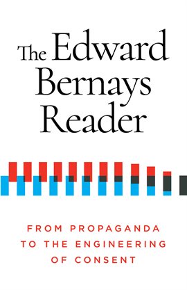 Cover image for The Edward Bernays Reader