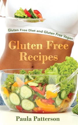 Imagen de portada para Gluten Free Recipes: Gluten Free Diet and Gluten Free Vegan