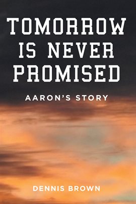 Cover image for Tomorrow Is Never Promised