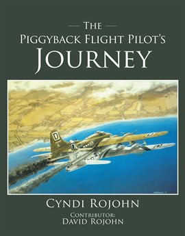 Imagen de portada para The Piggyback Flight Pilot's Journey