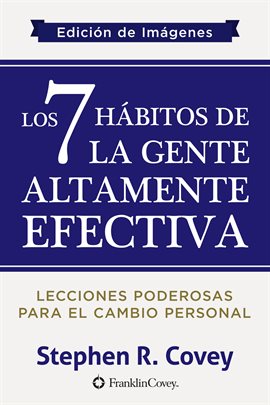 Cover image for Los 7 Hábitos de la Gente Altamente Efectiva