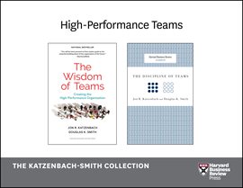 Cover image for High-Performance Teams: The Katzenbach-Smith Collection (2 Books)