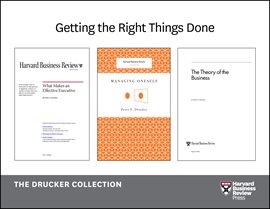 Cover image for Get the Right Things Done: The Drucker Collection (6 Items)