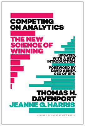 Cover image for Competing on Analytics: Updated, with a New Introduction