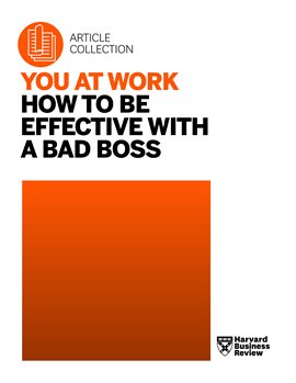 Cover image for How to Be Effective with a Bad Boss