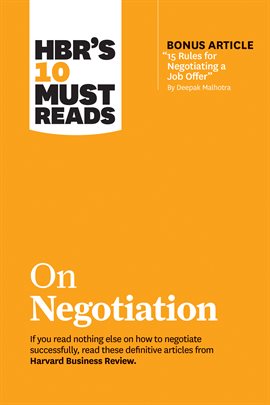 Imagen de portada para HBR's 10 Must Reads on Negotiation (with bonus article "15 Rules for Negotiating a Job Offer" by ...