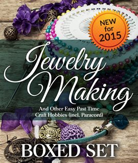 Imagen de portada para Jewelry Making and Other Easy Past Time Craft Hobbies (incl Parachord)