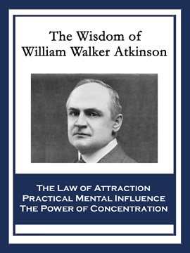 Imagen de portada para The Wisdom of William Walker Atkinson