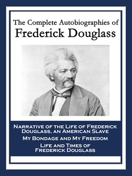 Cover image for The Complete Autobiographies of Frederick Douglass