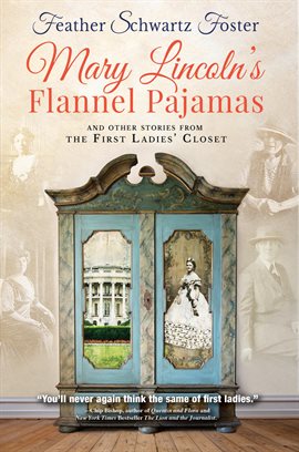 Cover image for Mary Lincoln's Flannel Pajamas