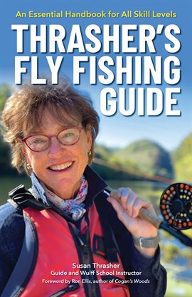 Imagen de portada para Thrasher's Fly Fishing Guide