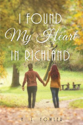 Cover image for I Found My Heart in Richland