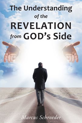 Imagen de portada para The Understanding of The Revelation From God's Side