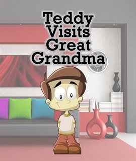 Cover image for Teddy Visits Great Grandma