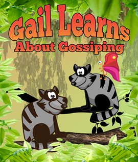 Cover image for Gail Learns About Gossipping