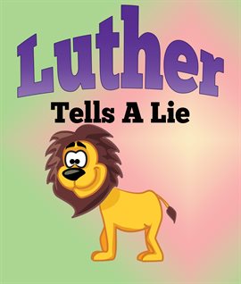 Cover image for Luther Tells A Lie