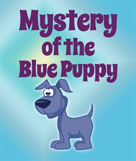 Cover image for Mystery Of The Blue Puppy