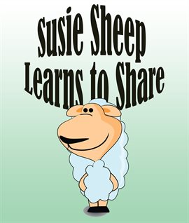 Cover image for Susie Sheep Learns To Share