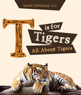 Cover image for T is For Tigers
