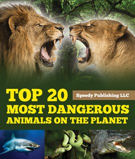 Cover image for Top 20 Most Dangerous Animals On The Planet
