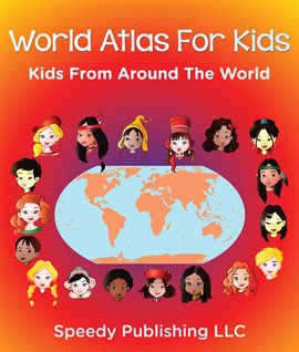 Cover image for World Atlas for Kids - Kids from Around the World