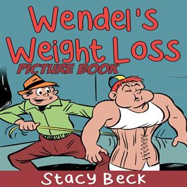 Cover image for Wendel's Weight Loss (Picture Book)