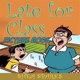 Cover image for Late for Class (Picture Book)