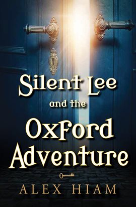 Imagen de portada para Silent Lee and the Oxford Adventure