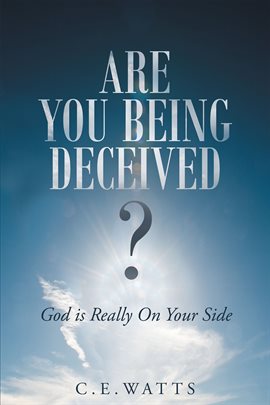 Imagen de portada para Are You Being Deceived? God is Really On Your Side