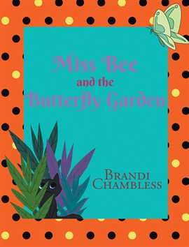 Imagen de portada para Miss Bee and the Butterfly Garden